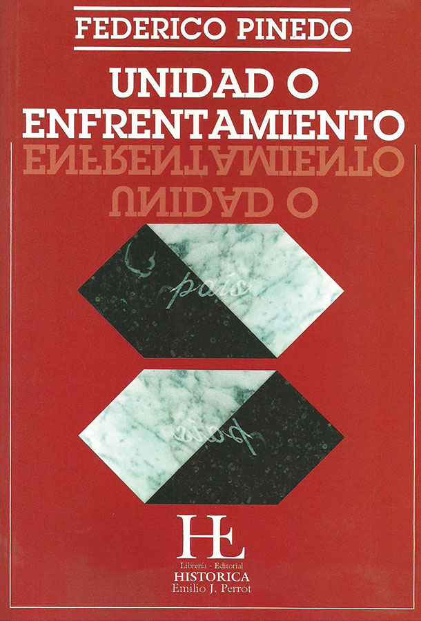 Federico Pinedo,  Unidad o Enfrentamiento , 2006